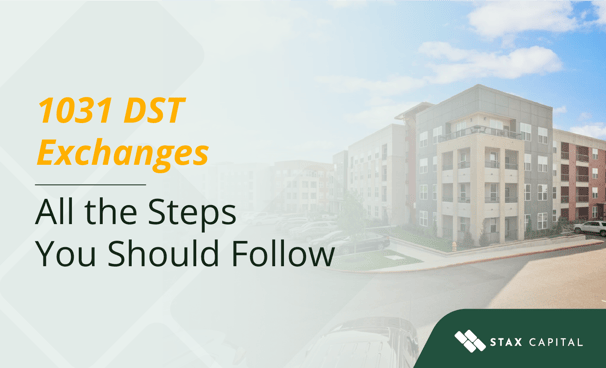 1031 DST Exchanges | All the Steps You Should Follow