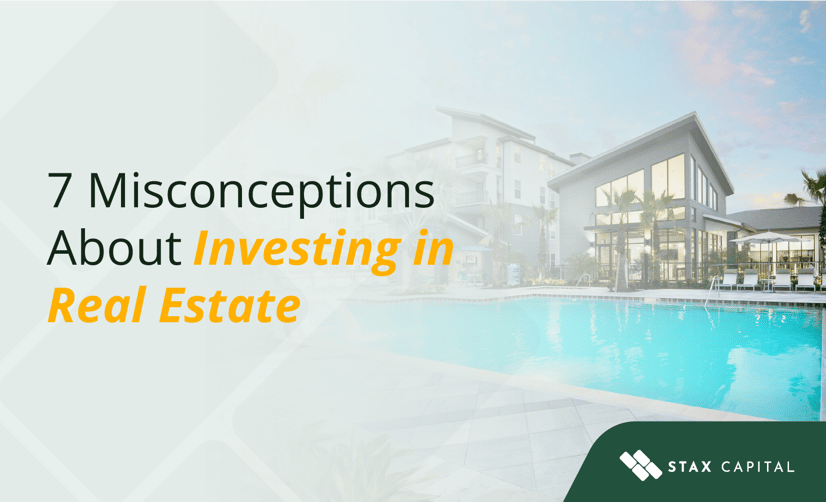 7 Misconceptions About Investing in Real Estate