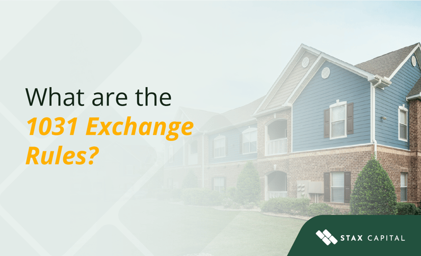 What are the 1031 Exchange rules?