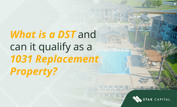 What is a DST and can it qualify as a 1031 replacement property?