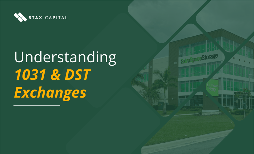 Understanding 1031 and DST exchanges