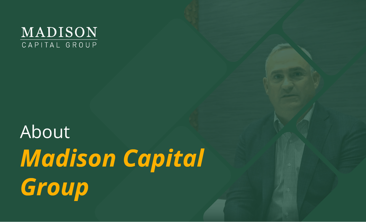 About Madison Capital Group