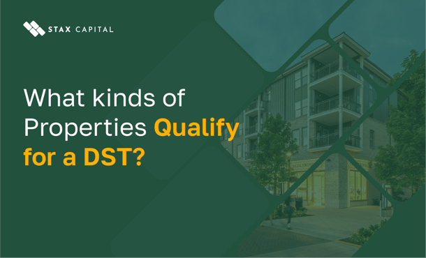 What kinds of properties qualify for a DST