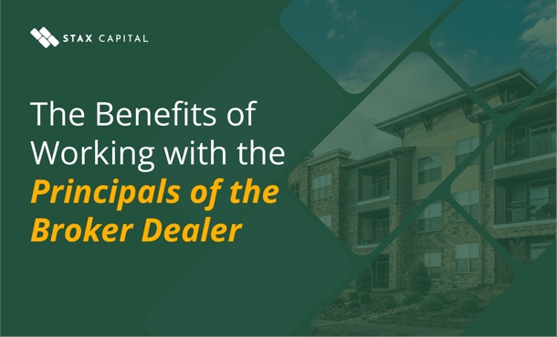 The benefits of working with the principals of the broker dealer