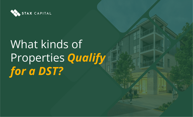 What kinds of properties qualify for a DST